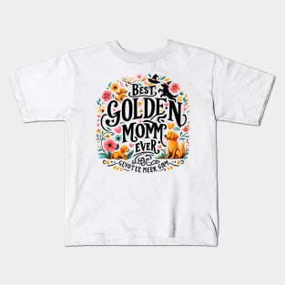 Best Golden Retriever Mom Ever Funny Dog Lover Gifts Women Kids T-Shirt